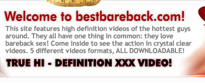 Best BareBack: exclusive gay bareback movies